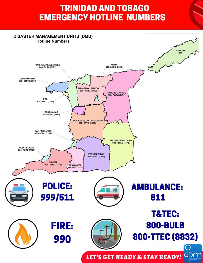 Do you know who to call in an emergency?
Here is a listing of Trinidad and Tobago’s Emergency Contact Numbers. Keep these numbers on your refrigerator in full view of all family members. Let's Get Ready and Stay Ready!