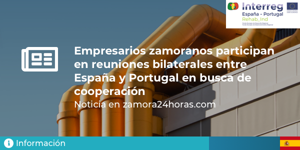 Rehabind's tweet photo. #POCTEPenLosMedios | Empresarios zamoranos participan en reuniones bilaterales entre España y Portugal en busca de cooperación

Lee la notica completa aquí ↘️ https://t.co/qhTcOUswG1 https://t.co/QeMa3hTBeM