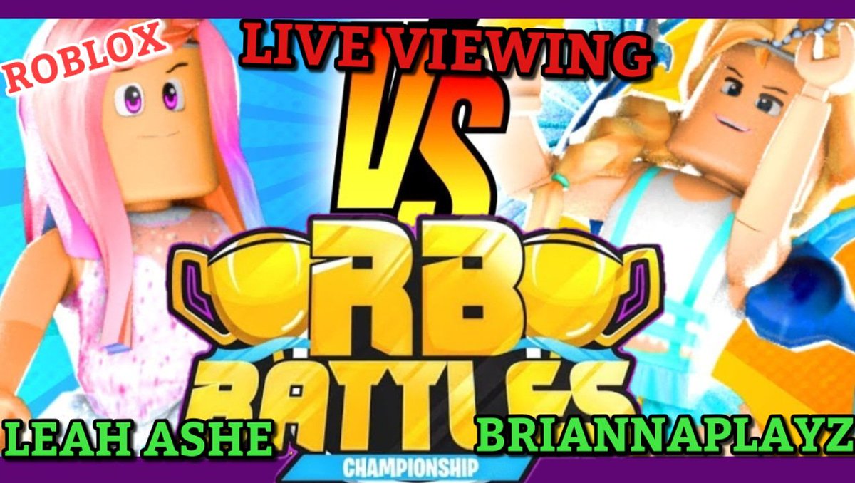 Traedarkness On Twitter I M Now Live On Youtube Live Viewing Briannaplayz Vs Leah Ashe Roblox Rb Battles Championship With 1 Million Robux Prize Woot Let S Go Stay Fabulous Rbbattles Rbbattleschampionship Leahashe Briannaplayz - roblox rb battles twitter