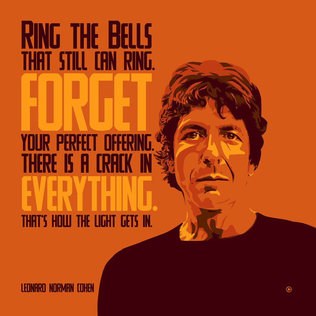   Ring all the bells that still can ring   Leonard Cohen [OC] (happy birthday!) [1000 x 1000] 