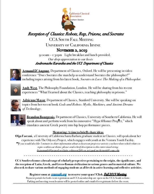 Nov 2, University of CA in Irvine. CCA-S (California Classical Association) is honored to present: “Reception of Classics”⁦ @BrandonBourgeo4⁩ (USC), ⁦ @AndyWPhilosophy⁩ (Philosophy Foundation),  @amayor (Stanford), Armand D’Angour (Oxford).  https://sites.google.com/site/ccasouthernsection/