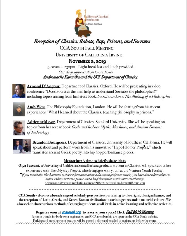 Nov 2, University of CA in Irvine. CCA-S (California Classical Association) is honored to present: “Reception of Classics”⁦ @BrandonBourgeo4⁩ (USC), ⁦ @AndyWPhilosophy⁩ (Philosophy Foundation),  @amayor (Stanford), Armand D’Angour (Oxford).  https://sites.google.com/site/ccas...