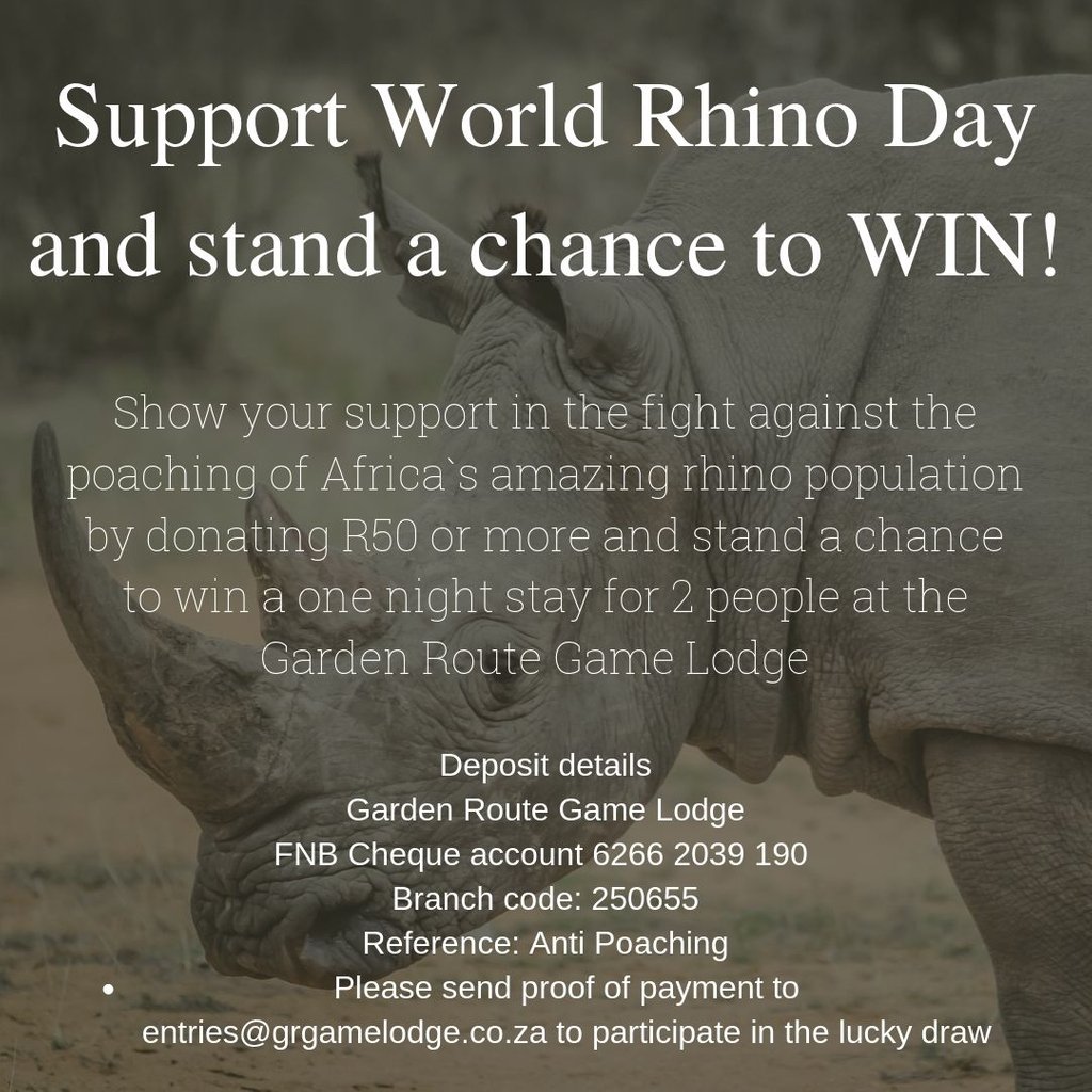 World Rhino Day 2019
Support the fight and stand a chance to win a one night stay at Garden Route Game Lodge. Terms and conditions apply.
For more information, please email all enquiries to entries@grgamelodge.co.za
#worldrhinoday2019
#22september
#saveourrhinos