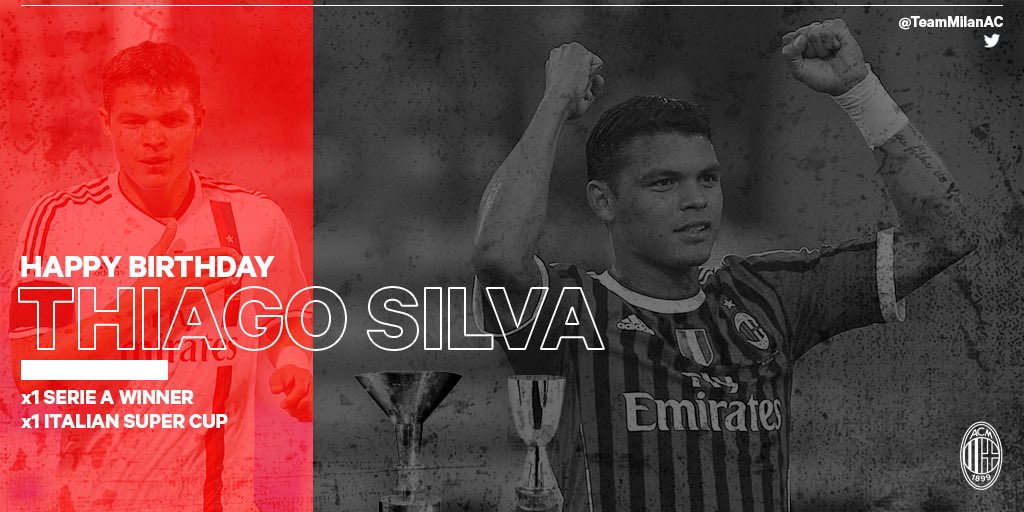  Happy Birthday Thiago Silva    Serie A Supercoppa Italiana 