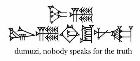 Shulgisumerian1's tweet photo. #dumuzi, nobody speaks for the truth
#eme_gi https://t.co/a8etSbb1CJ