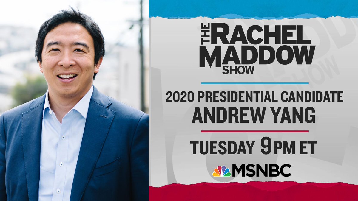 MSNOWNews's tweet image. Tuesday, Democratic Presidential candidate Andrew Yang joins Rachel Maddow live in studio. Watch The Rachel Maddow Show Tuesday at 9PM Eastern only on @MSNBC.
