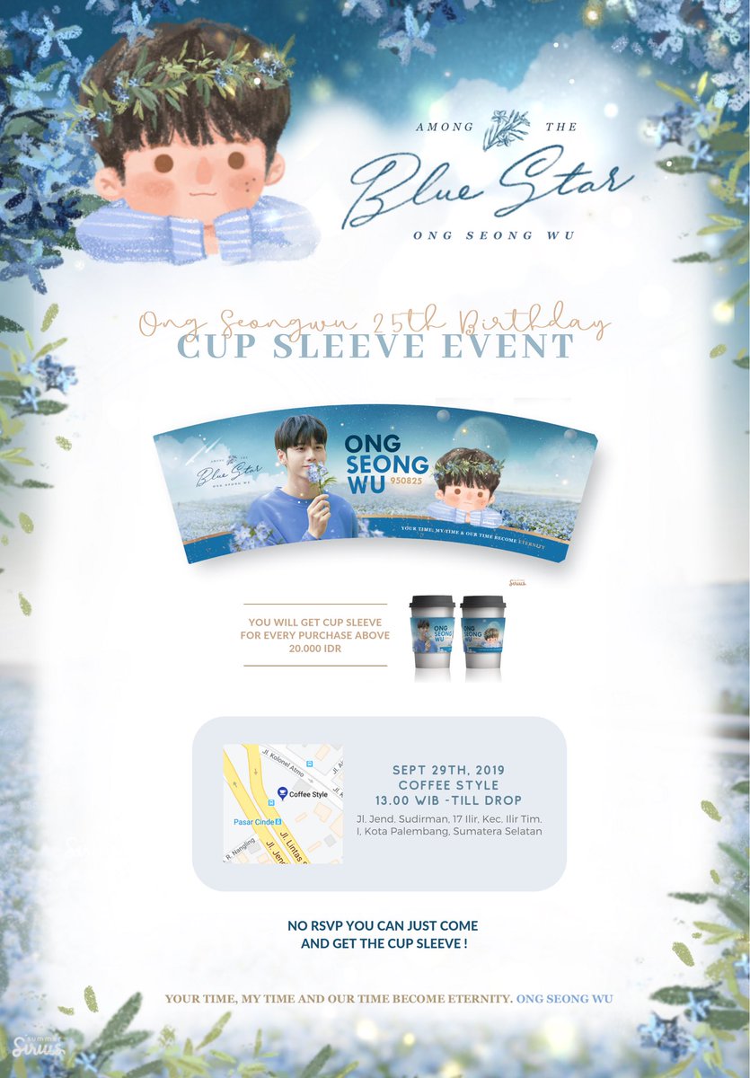 bluestar_osw's tweet photo. #OngSeongwu 25th Birthday Cupsleeve Event in PALEMBANG ✨

📍 Coffee Style
📅 Sunday, Sept 29th 2019
⏰ 13.00 WIB - till drop

𝐘𝐨𝐮𝐫 𝐓𝐢𝐦𝐞, 𝐌𝐲 𝐓𝐢𝐦𝐞, 𝐎𝐮𝐫 𝐓𝐢𝐦𝐞 𝐛𝐞𝐜𝐨𝐦𝐞 𝐄𝐭𝐞𝐫𝐧𝐢𝐭𝐲

#AMTBSforOSW #ONG_HAPPY_DAY https://t.co/zXAgFa9OCH