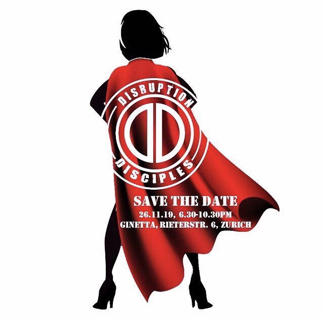 DavidBundiX's tweet image. Hi folks, The 2nd #DisruptionDisciples event in #Zurich is coming up soon. Please SAVE THE DATE: Tuesday 26.11.2019, 6.30-10.30PM at #Ginetta Rieterstrasse 6 in #Zurich. Stay tuned for 🦸🏻‍♀️✖️5️⃣‼️Further information will follow. Thank you. Best, David @DSRPTNdisciples @ginettateam