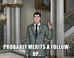 Archer: Probably Merits a Follow Up