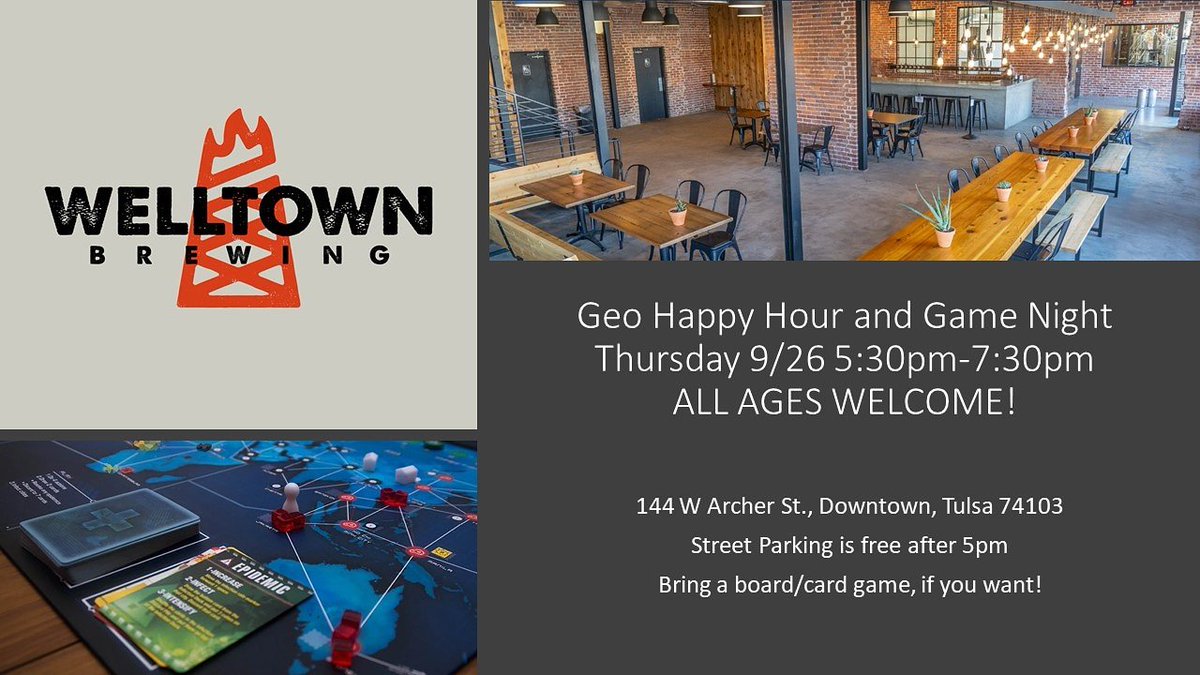 AAPGUTulsa's tweet photo. Heeeeeey! Join us this coming Thursday for Geo Happy Hour/game night. We'll be bringing a couple games (pandemic, quantum). Feel free to add to the list! See the pic for deets! https://t.co/jSEfE3caEa