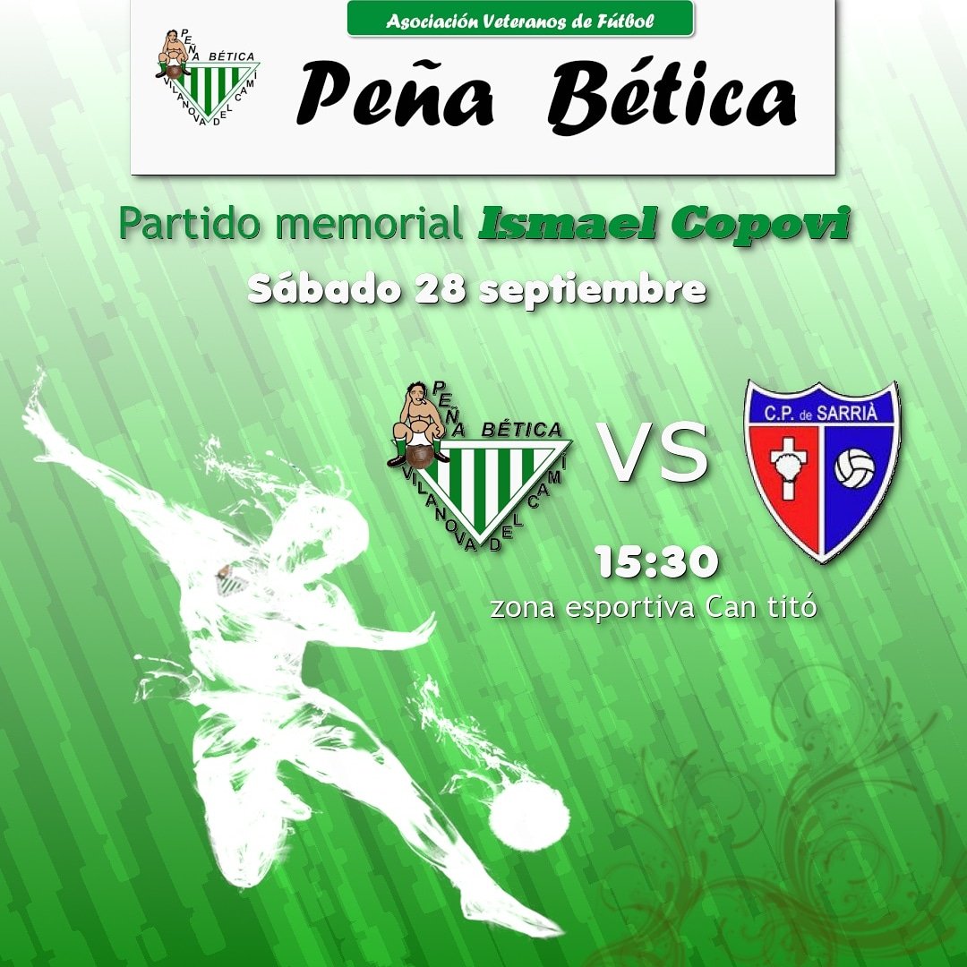 El próximo sábado día 28 de septiembre , coincidiendo con el partido contra el sarriá en casa , se celebrará el Partido Homenaje  Ismael copovi.