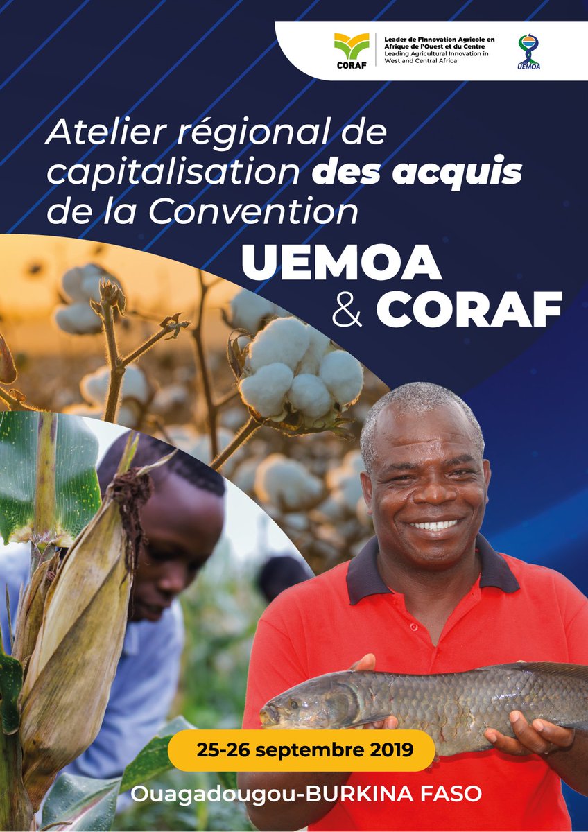 CORAFNews's tweet photo. #SAVETHEDATE📍Ouagadougou
🗓️ 25-26 Septembre 2019
Le @CORAFNews organise l'atelier régional de capitalisation des acquis de la convention #UEMOA_CORAF.
#PROGEVAL #AMAFINE #VATICOPP @UEMOA_Officiel https://t.co/wfWpmZvF2N