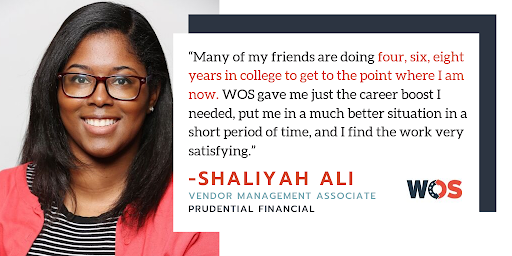 WOS helped Shaliyah gain the skills and connections to work full time at @Prudential. Congratulations, Shaliyah! We can’t wait to see where your #career takes you. @PruTalent #WOSDifference