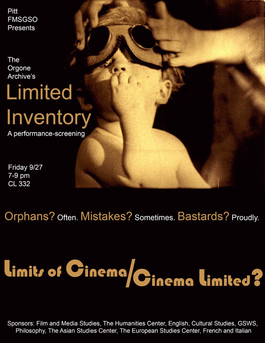 27 September 2019 7:00-9:00 PM Room CL332, Cathedral Of Learning, U. Of Pitts. campus Free A set of orphaned/forgotten/ignored/?!? films from the Orgone Archive. Silently noisy and beautifully hideous. Early birds get a seat.
