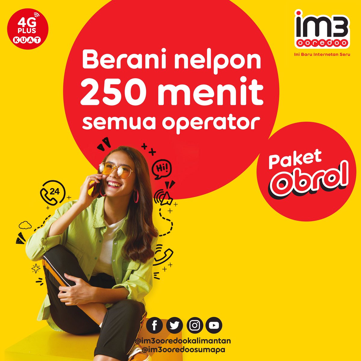 Pasti asik kalau udah ngobrol sama temen lama, cerita ini itu jadi gak berasa!

Untung ada #PaketObrol, cocok banget buat kamu yang doyan banget telponan. Mulai dari 3rb, kamu bisa puas nelpon seharian! Yuk, aktifin paketnya di myIM3 atau *123*999#

#Im3Ooredoo
#4GPlusKuat