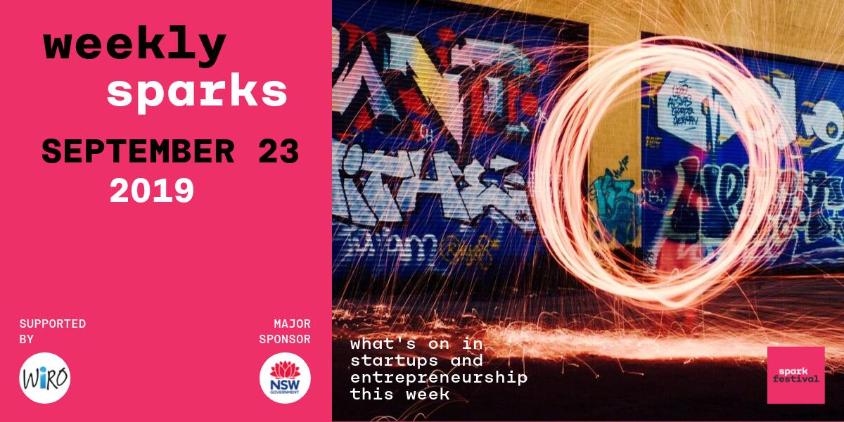 sparkfestivalau's tweet photo. #weeklysparks | Be in the know of what's happening for startups, entrepreneurs and innovators this week, featuring events by @EverythingIoTAu @ACUmedia @unboxdorg and @venturecafeSYD
Check out now: https://t.co/WzHy9jt0ba

#Sydney #NSW #tech @neweconomymedia https://t.co/QFWRweaUcA