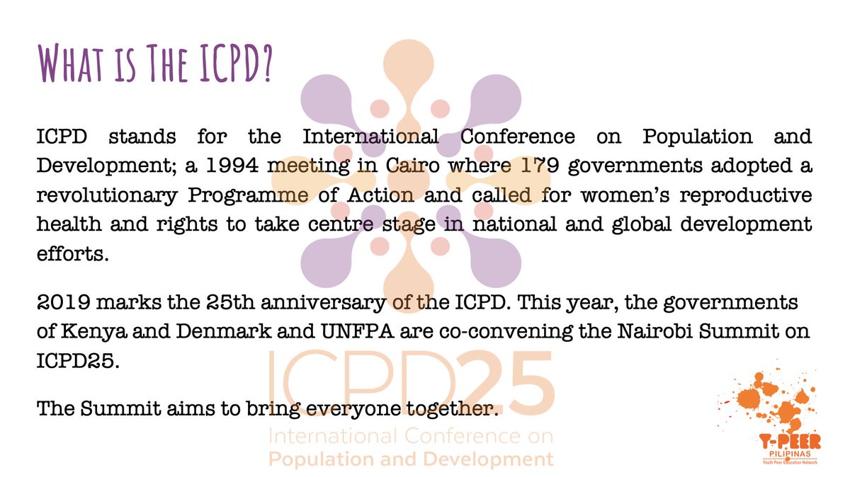 [1/3] What is ICPD?

ICPD stands for the International Conference on Population and Development; a 1994 meeting in Cairo where 179 governments adopted a revolutionary Programme of Action... 

#ICPD25
#ICPD25AP
#WeAreYoungPeople
#ypeerPH
#ypeerAsiaPacific