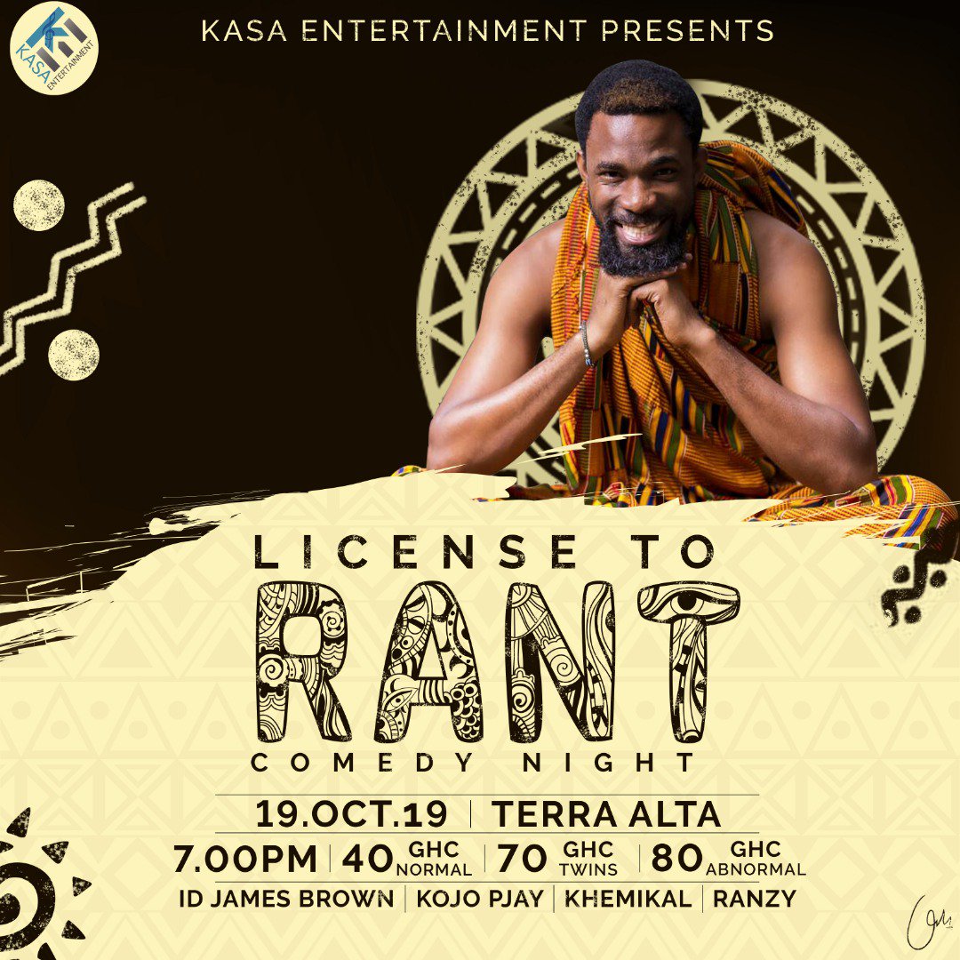 kasaEnt_'s tweet photo. Wondered how difficult it is to rant ?
If not , come witness the man of the moment @Id_JamesBrown steer the affairs of Gh stand up comedy with jaw cracking Jokes on the #19thOctober2019
#LicenseToRant
Venue: Terra Alta (Abelemkpe traffic light)
Time: 7pm Sharp https://t.co/L7HGagS118