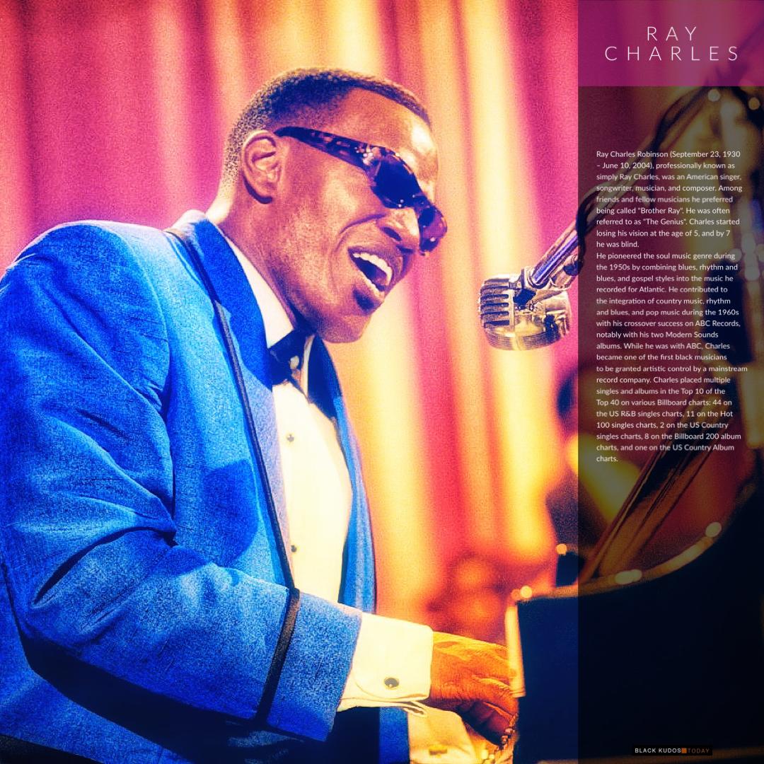 Happy birthday to Ray Charles.  
 