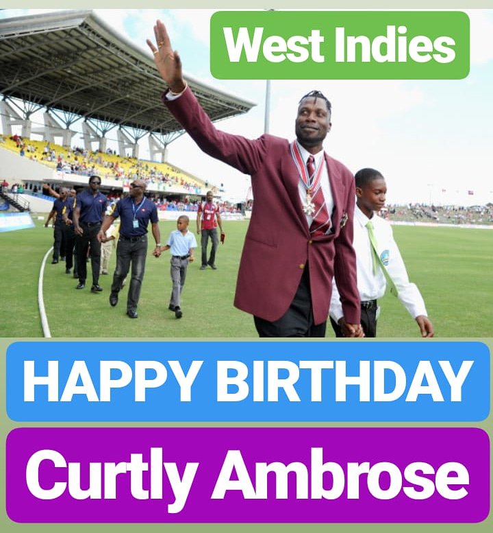 HAPPY BIRTHDAY 
Curtly Ambrose WEST INDIES LEGEND 