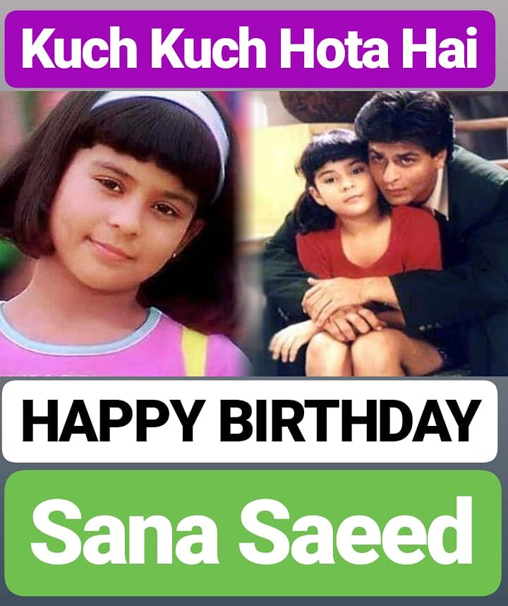 HAPPY BIRTHDAY 
Sana Saeed ANJALI GIRL OF KUCH KUCH HOTA HAI 