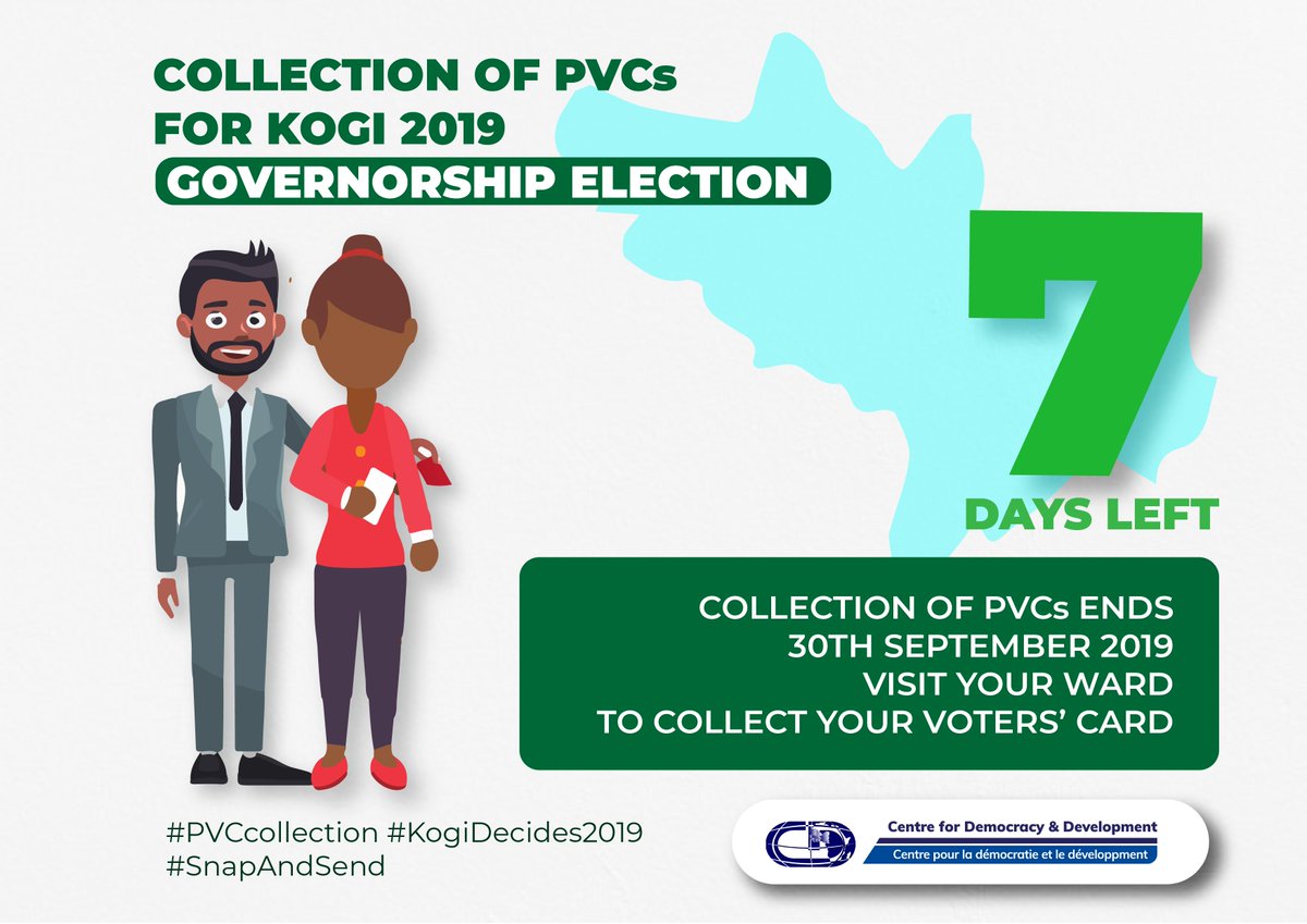 CDDWestAfrica's tweet photo. You have seven (7) days left:
Collection of PVCs ends 30th September, 2019. Visit your ward to collect your voters' card.
#KogiDecides
#KogiDecides2019

@inecnigeria @NOA_Nigeria @YIAGA @SituationRoomNg @WeVote2019 @Zabe_EM @votenotfight https://t.co/esPw6YzbuI