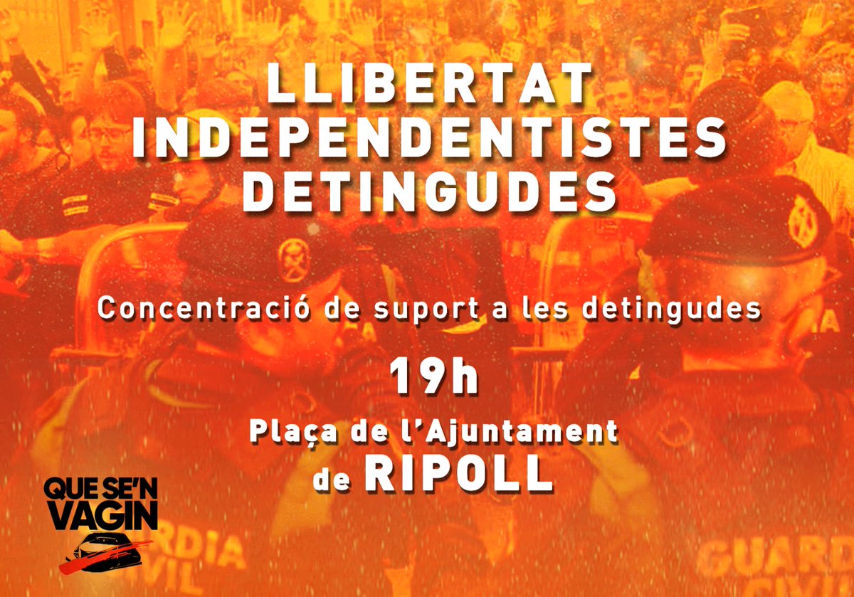 #CONCENTRACIÓ 🔴 | Tota la nostra solidaritat amb les 9 independentistes detingudes avui per ordres de l'Audiència Nacional

Ni terrorisme, ni sedició: ser independentista no és delicte!

📅 AVUI
🕒 19.00 h
📍 Plaça de l' Ajuntament, Ripoll

#Detingudes23S #LlibertatDetingudes