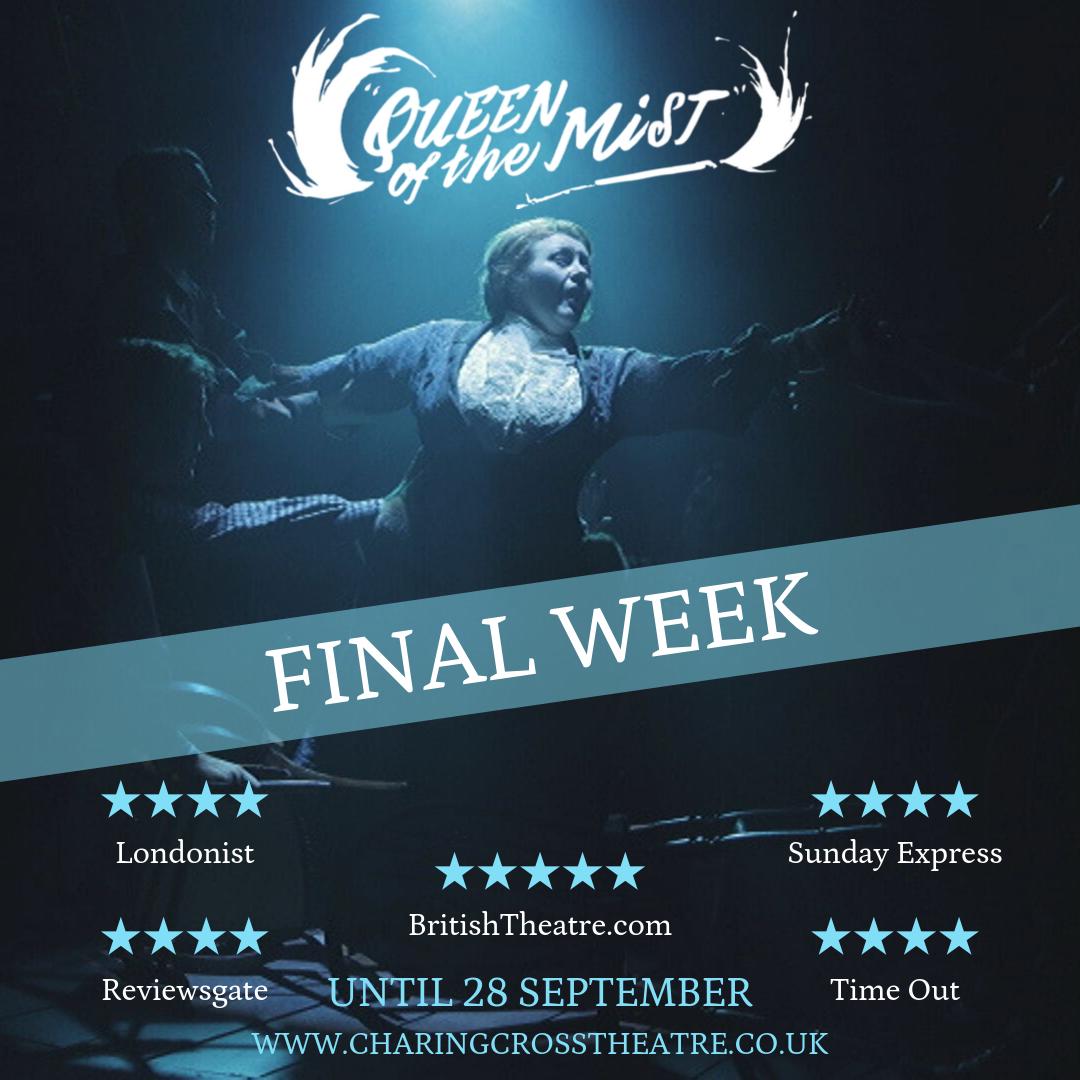 It's the FINAL WEEK of <a href="/QueenoftheMist/">Queen of the Mist</a> so you've only got 8 chances left to catch this #mustsee show! Brace yourself for a journey over Niagara Falls and beyond! #offwestend #londontheatre #greatness

charingcrosstheatre.co.uk/theatre/queen-…
