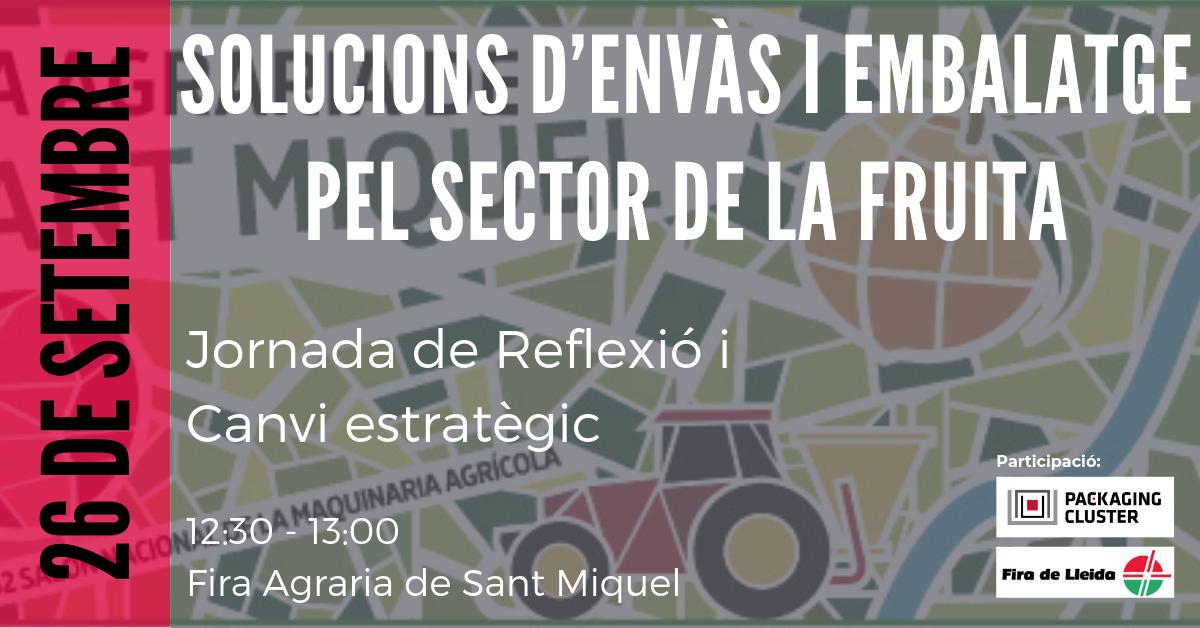 I aquest dijous farem a les 12.00 una sessió a la Fira de #SantMiquel @FiradeLleida1 parlant d'envàs sostenible pel sector de la fruita, amb els socis Multiembalajes i Encajabio. Consulta el programa. packagingcluster.com/agenda/solucio…