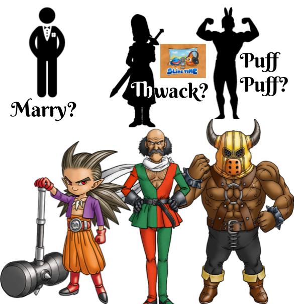 Puff-puff, Marry, Whack! Dragon Quest 8 Edition! Who are you