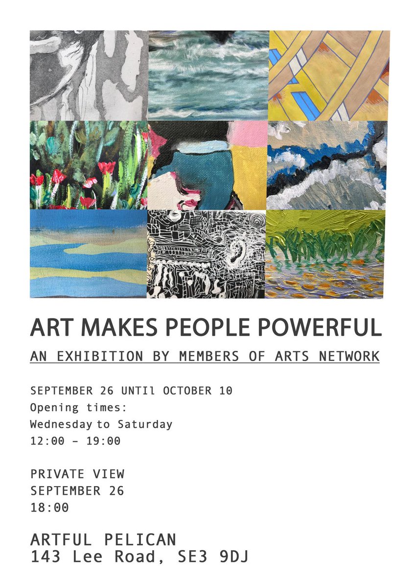 ArtsNetworkLDN's tweet photo. Join us on the 26th of September for a private viewing of artwork created by our members at the Artful Pelican gallery.  We hope you can attend for a lovely evening celebrating and supporting our talented members. #artmakespeoplepowerful https://t.co/wdzYkD2rrT