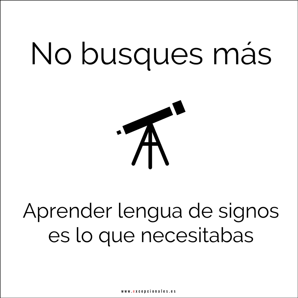 SomosExceps's tweet photo. Feliz Día Internacional de las Lenguas de Signos #4. Comparte libremente tu frase favorita
#DILS2019 #lenguadesignos #frases https://t.co/01ChhomoUM