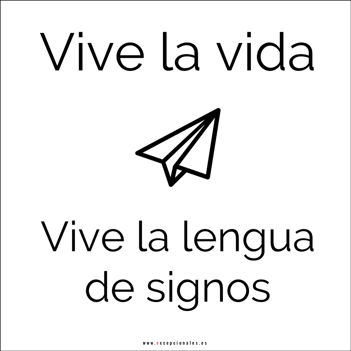 SomosExceps's tweet photo. Feliz Día Internacional de las Lenguas de Signos #4. Comparte libremente tu frase favorita
#DILS2019 #lenguadesignos #frases https://t.co/01ChhomoUM