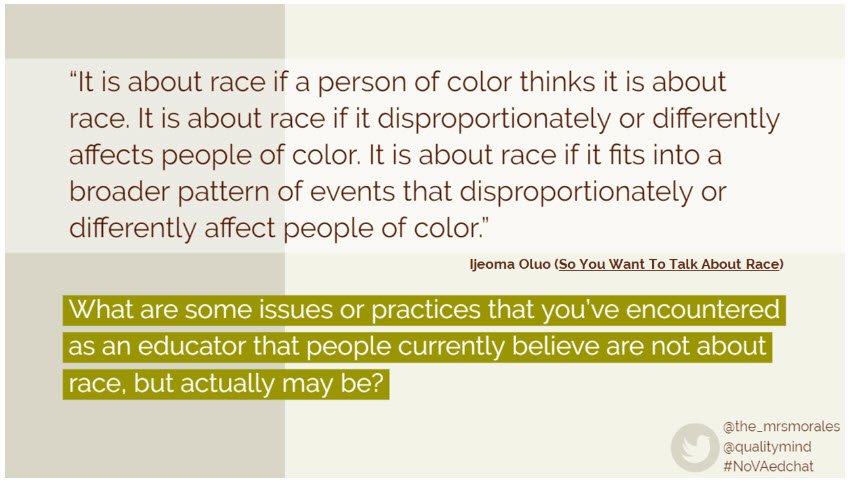 NoVAEdChat's tweet image. Q1 What are some issues or practices that you’ve encountered as an educator that people currently believe are not about race, but actually may be? #NoVAedchat @The_MrsMorales
@qualitymind
