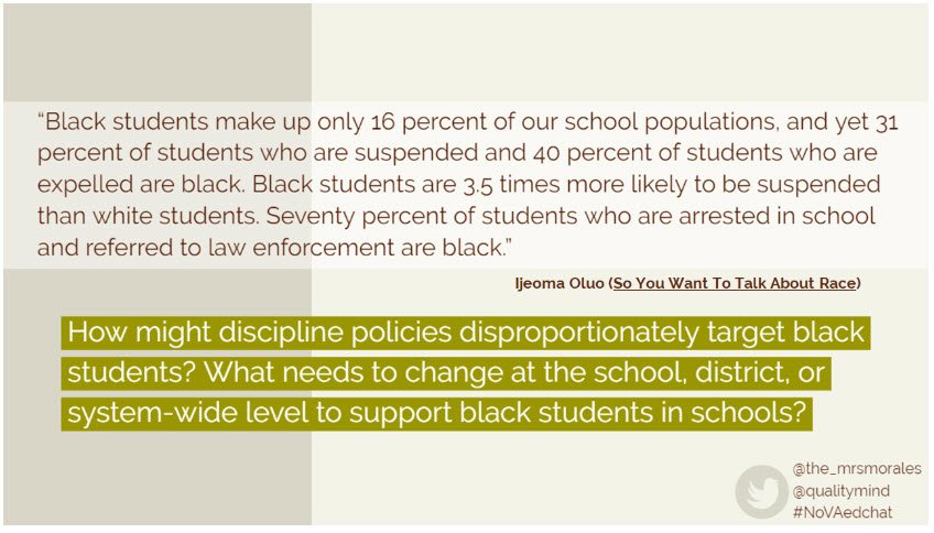 NoVAEdChat's tweet image. Q3 How might discipline policies disproportionately target black students? What needs to change at the school, district, or system-wide level to support black students in schools? #novaedchat @The_MrsMorales @qualitymind