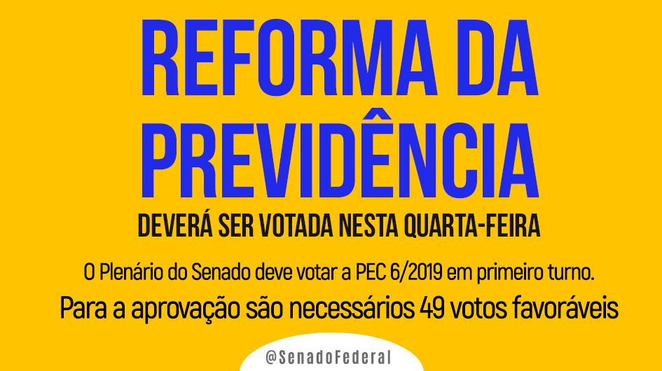 SenadoFederal's tweet photo. Nesta quarta-feira, 25, o Plenário do Senado deve votar a #ReformaDaPrevidência em 1º turno. São necessários 49 votos favoráveis para a aprovação. Se a #PEC6 for aprovada, passará também por um segundo turno de votação. https://t.co/qgHf9w1fCD