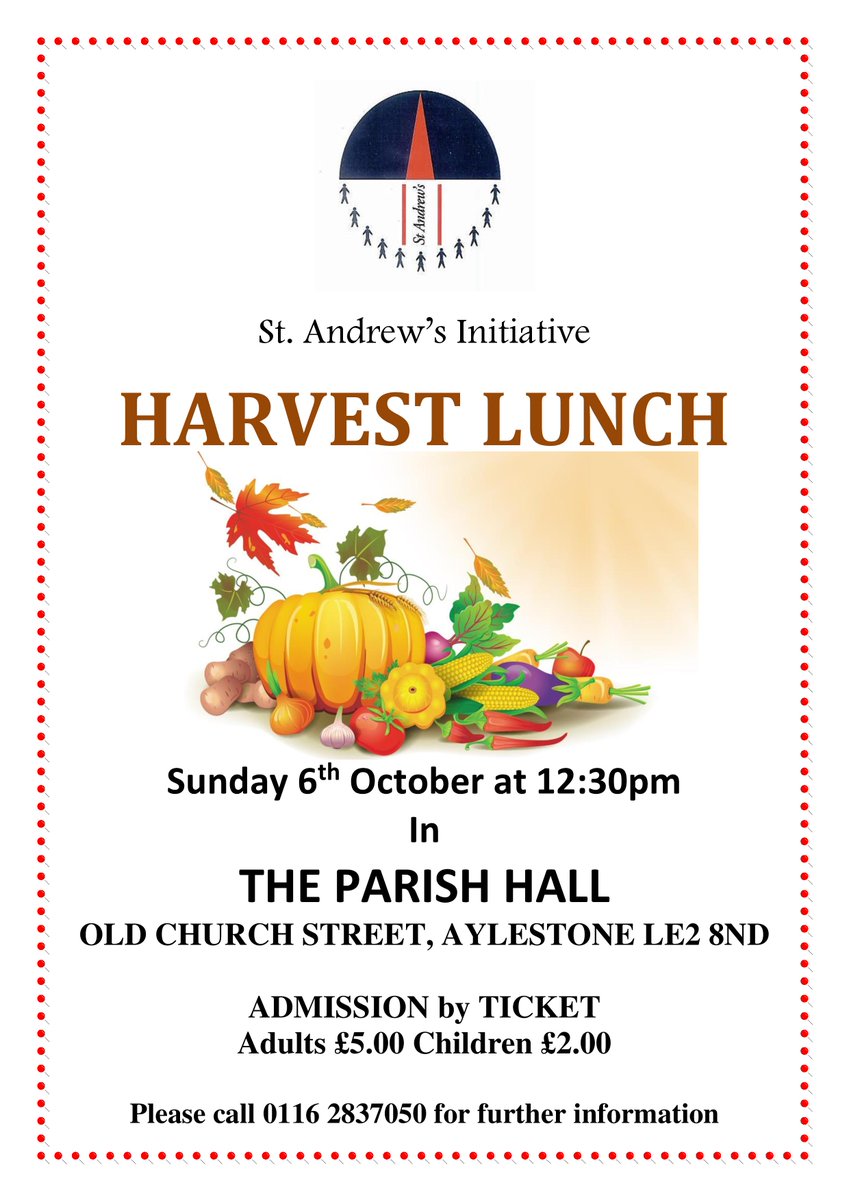 Our annual Harvest Lunch is on Sunday the 6th of October at 12:30, held <a href="/staaylestone/">standrewsaylestone</a> Parish Hall. Tickets £5 each for adults and £2 each for Children...all funds raised will be going toward the Organ Restoration Fund at St. Andrew's Church in Old Aylestone.