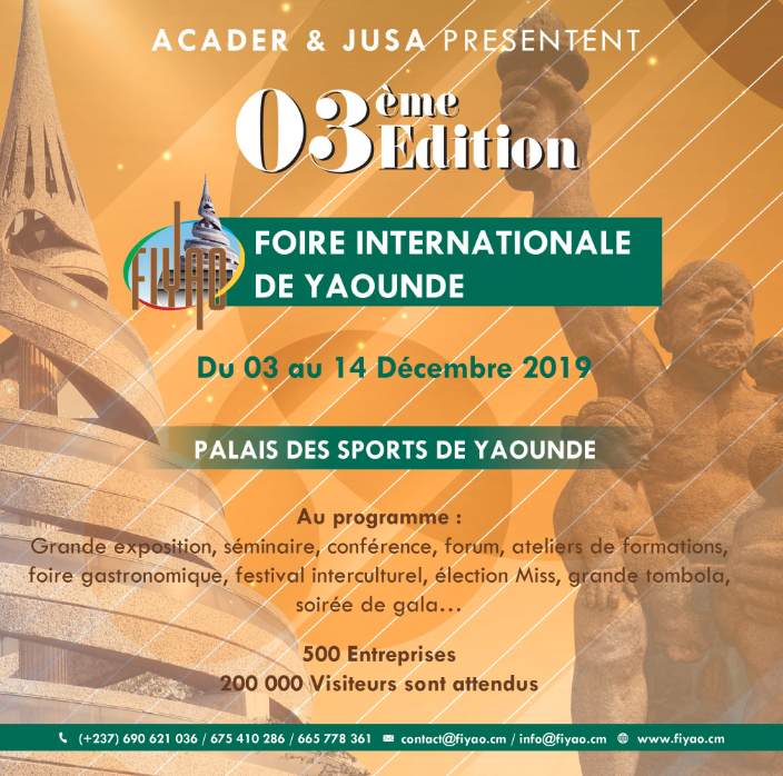 EcomnewsAfrique's tweet photo. La troisième édition de la Foire Internationale De Yaoundé se tiendra du 03 au 14 Décembre 2019 à #Yaounde au #Cameroun. Participez à cette rencontre avec les représentants de la vie économique, industrielle, artisanale et sociale venus du monde entier. @DeYaounde #FIYAO https://t.co/J5OA3N5z0Z
