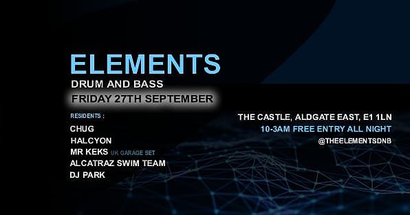 Elements returns this Friday at The Castle, E1!!!! #drumandbass #dnb #drumnbass #liquiddnb #liquidfunk #neurodnb #jumpup #jungle #rollers 
#londonrave #londondrumandbass
#ukg #eastlondon #aldgate
 #london