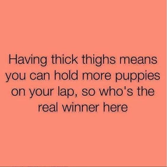 That's how I see it! 💁🙌🐶 #thickthighs #savelifes #allthepuppies #fitspo #fitfunnies #fitnessmemes