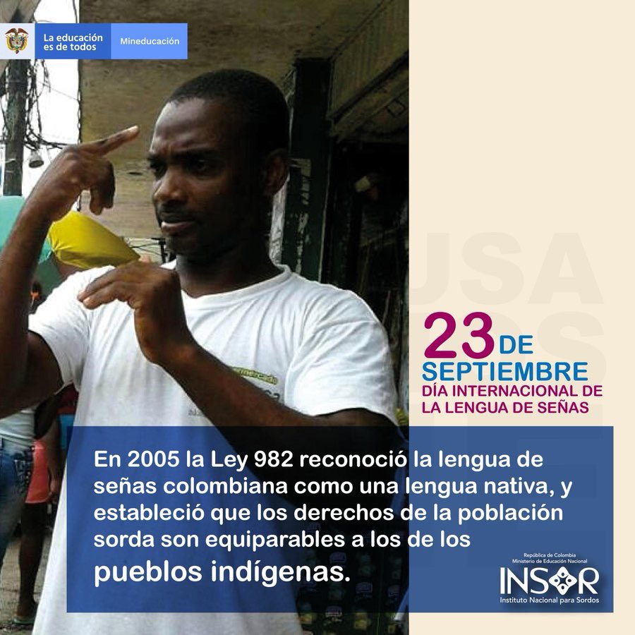 PTA_Colombia's tweet photo. La lengua de señas fue reconocida en Colombia en 2005 como una lengua nativa y estableció que los derechos de la población sorda son equiparables a los de los pueblos indígenas. @insor_colombia #DíaInternacionalDeLaLenguaDeSeñas https://t.co/YKQLSVOrCj