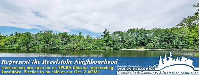 RiversideParkCR's tweet photo. Represent Ottawa's #Revelstoke neighbourhood? The #RPCRA is electing a Revelstoke director, for a 2 year term, at our Oct. 2 AGM. Send your nomination to president@riversidepark.ca
Oct 2 AGM details: https://t.co/zagXut6E4z #RiversidePark #MooneysBay https://t.co/X6ESOhLVuy