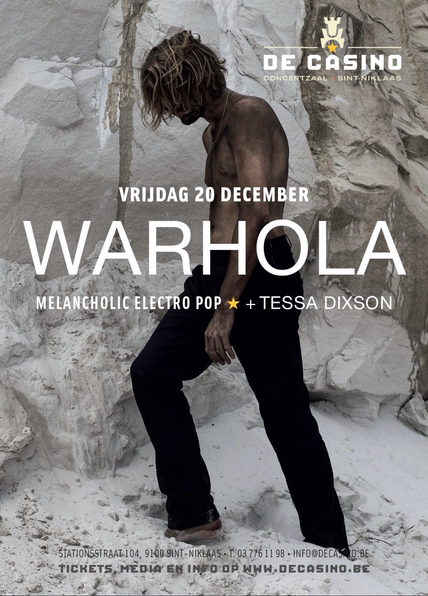 20/12 <a href="/DeCasinoConcert/">DeCasino Concertzaal</a> 

Tickets: 
decasino.be/warhola/