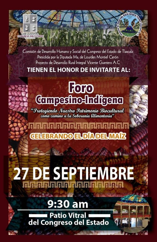 FORO CAMPESINO-INDÍGENA
"Protegiendo nuestro patrimonio biocultural como camino a la soberanía alimentaria"

Patio Vitral del Congreso del Estado
Tlaxcala de Xicohténcatl, Tlaxcala 

27 de Septiembre

bit.ly/2mgwISL