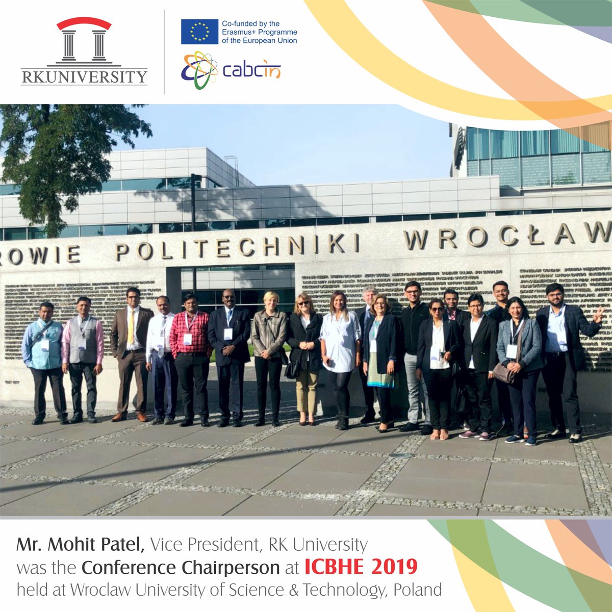 Rk University Mr Mohit Patel Vp Rku Was Invited As The Conference Chairperson At Internationalconference On Capacity Building In Higher Education Institutions Icbhe 19 Organized At Wroclawuniversity Of Science Rk University Mr Mohit Patel Vp Rku Was Invited As The Conference Chairperson At Internationalconference On Capacity Building In Higher Education Institutions Icbhe 19 Organized At Wroclawuniversity Of Science