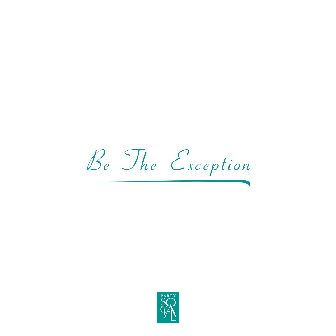 Be the Exception✨