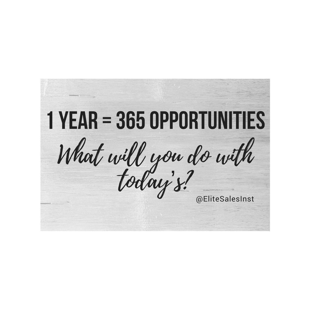 Elitesales Institute One Year Equals 365 Opportunities What Will You Do With Today S Patrick Carter Sales Salesprofessionals Focus Effort Motivation Career Business Job T Co 4opf5hsnzj Elitesales Institute One Year Equals 365 Opportunities What Will You Do With Today S Patrick Carter Sales Salesprofessionals Focus Effort Motivation Career Business Job T Co 4opf5hsnzj