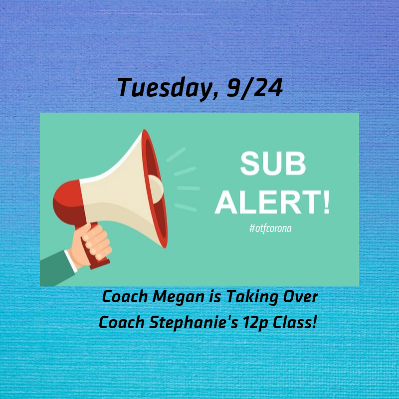 otf_corona's tweet photo. **SUB-ALERT**
Coach Megan is taking over Coach Stephanie's 12p class today!
.
.
.
#coach #subalert #groupfitness #noon #health #hearthealth #wellness #otfcorona https://t.co/OW36F8VgxT
