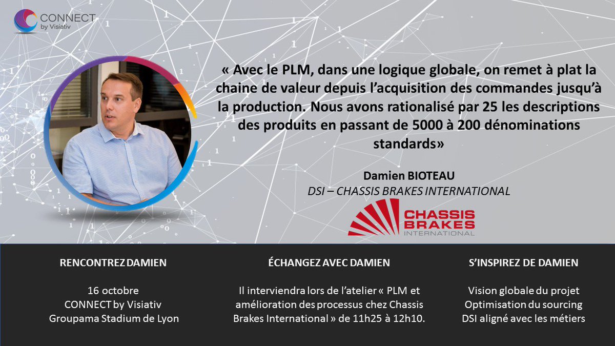 visiativ's tweet photo. Damien BIOTEAU, DSI chez @ChassisBrakes partagera son expérience durant l'atelier "PLM et amélioration des processus" à l'édition 2019 de CONNECT by Visiativ. Inscrivez-vous dès maintenant 
👉 https://t.co/YdxotqxVpq @ConnectVisiativ https://t.co/QrE25OSLgU