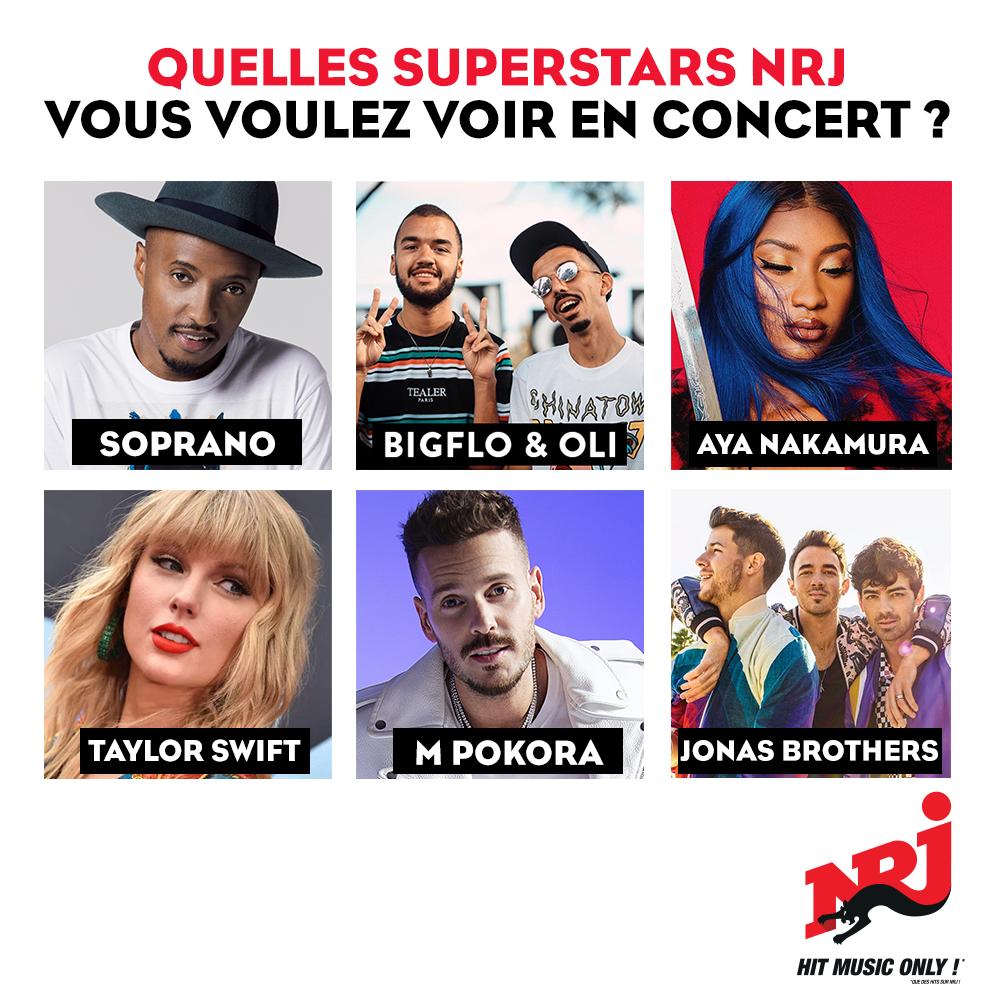 Quelles superstars #NRJ vous voulez voir en concert ?
➡️ M Pokora (16/11 #Montpellier)
➡️ Soprano (12/12 Montpellier)
➡️ Aya Nakamura (14/12 Montpellier)
➡️ BigFlo &amp; Oli le (18/1 Montpellier)
➡️ Jonas Brothers (18/2 Montpellier)
➡️ Taylor Swift (5/7 #Nîmes)